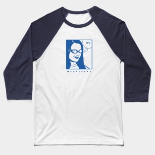It's Wednesday my dudes for meme lovers in blue ink Baseball T-Shirt